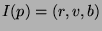 $I(p)=(r,v,b)$